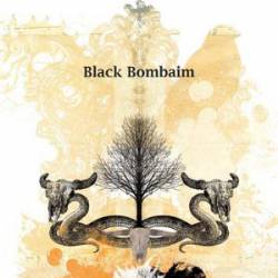 Black Bombaim : Black Bombaim